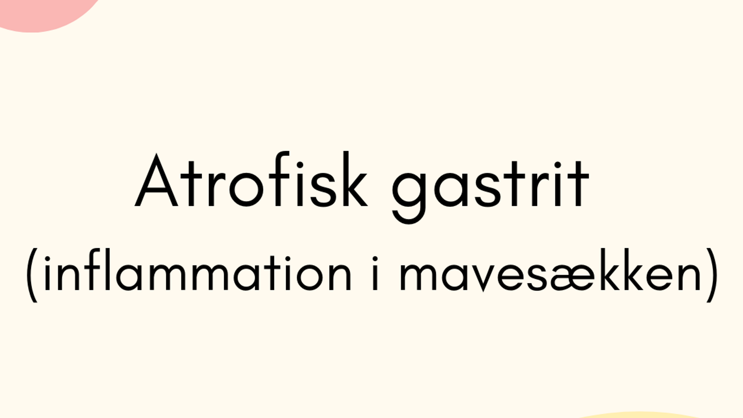Atrofisk Gastrit